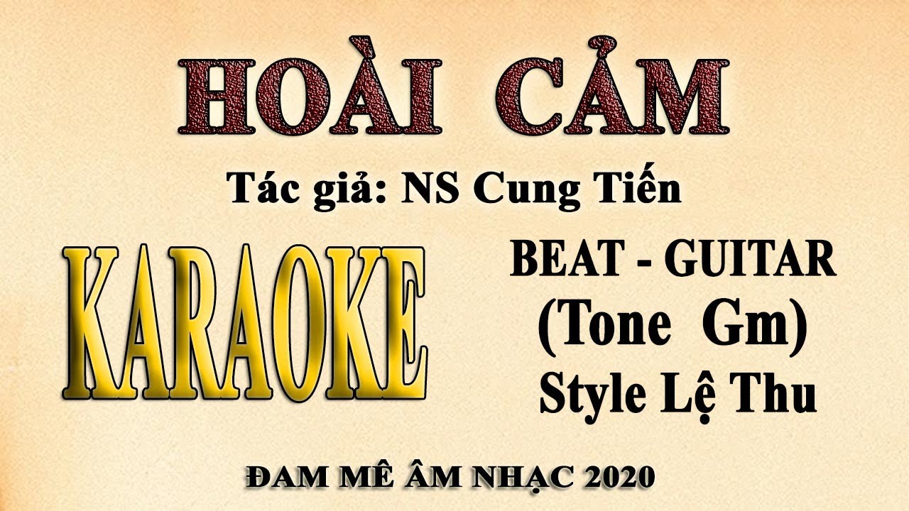 Karaoke HOÀI CẢM Tone Nữ (Lệ Thu)