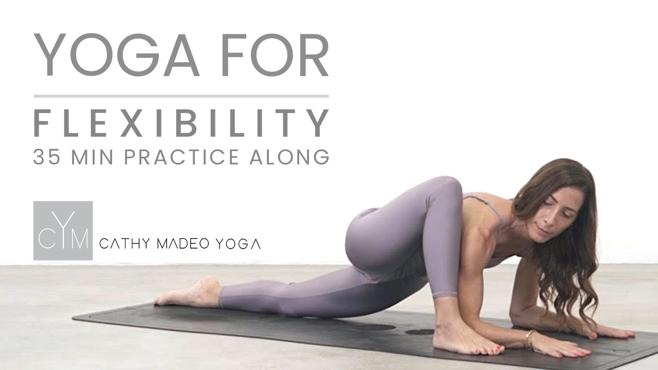 Yoga for Flexibility 35 Min Practice Along