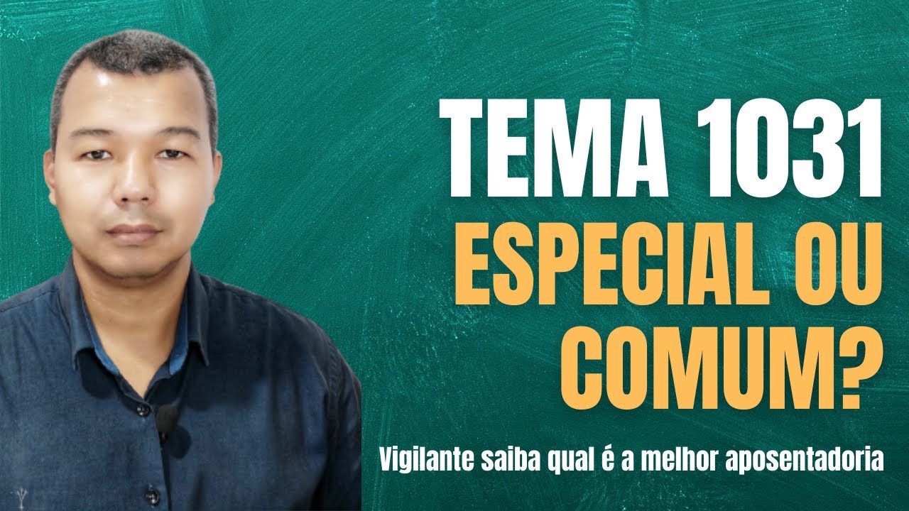 Tema 1031. Especial ou comum?