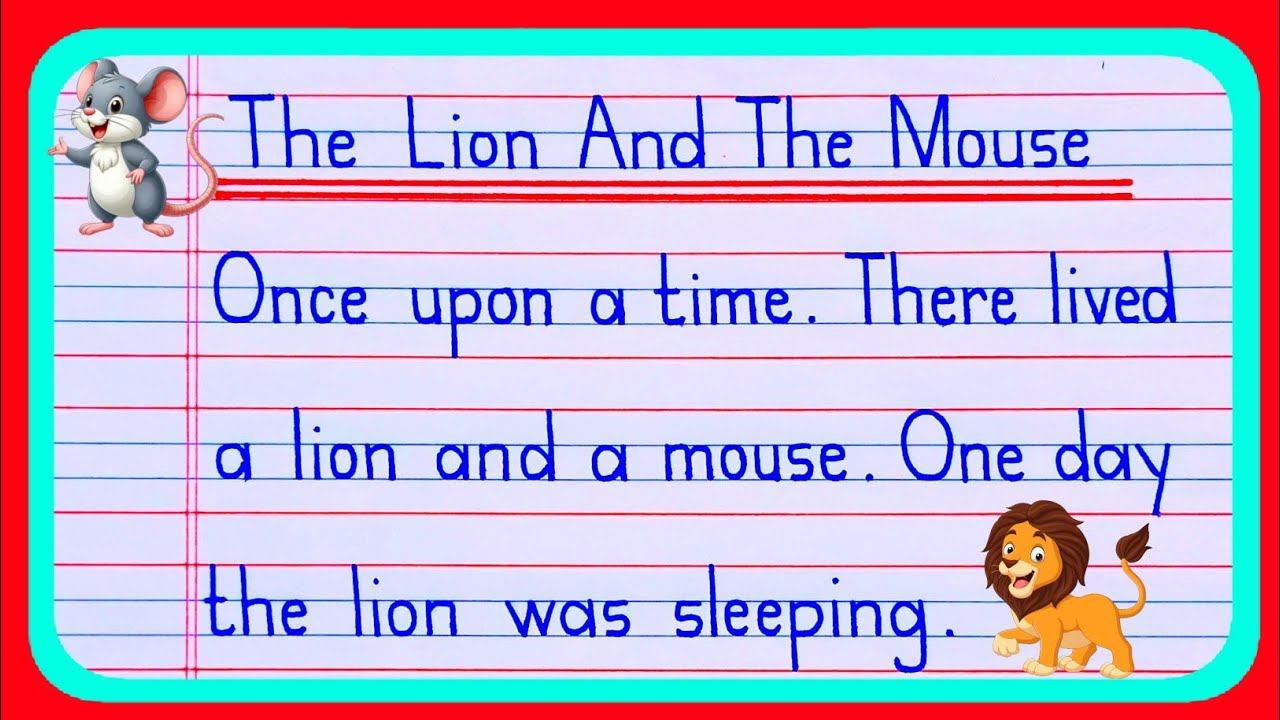 The Lion and the mouse | The Lion and the mouse story | moral story writing | story writing