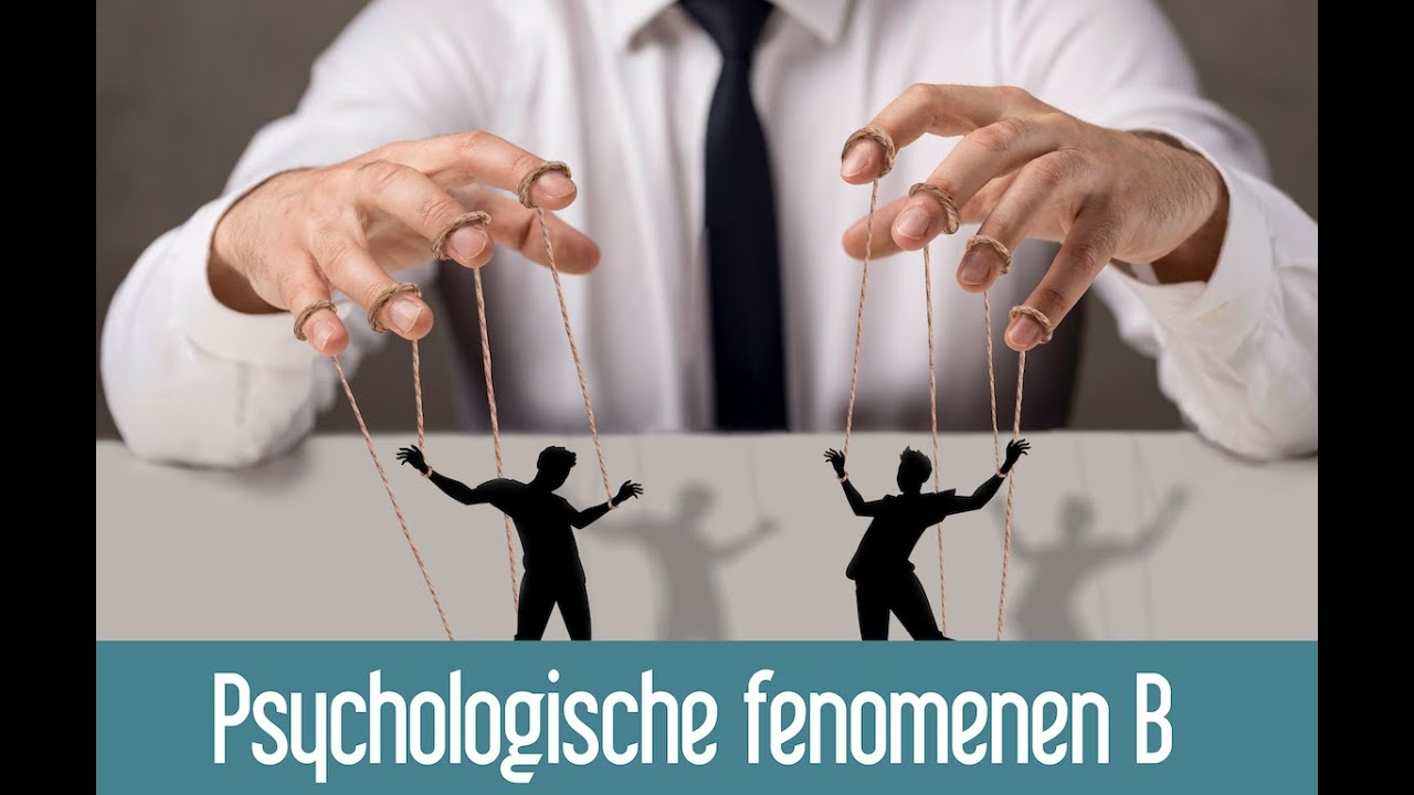 8 Psychologische fenomenen B  / Psychologie Jaar 1 Social Work NHL Stenden