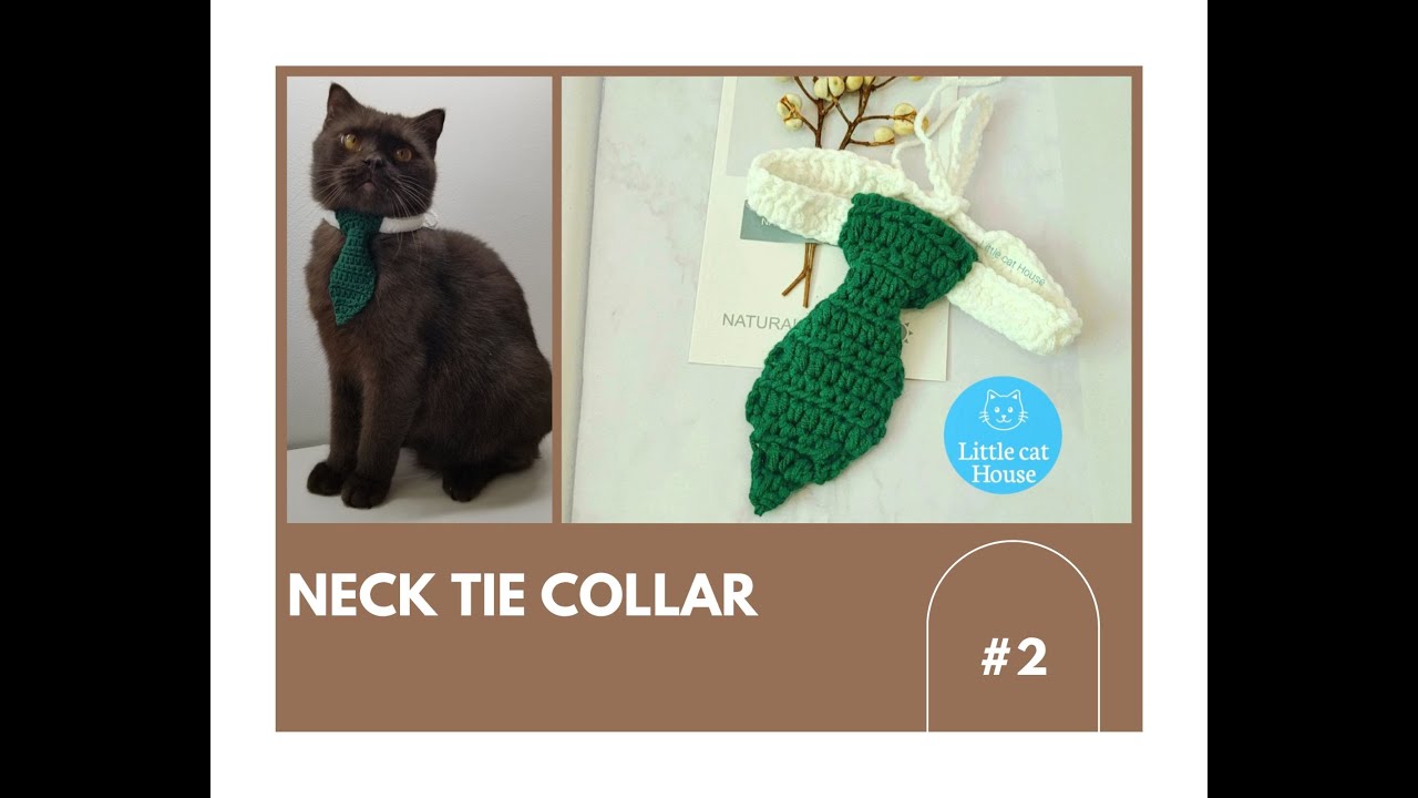 #2 Hướng dẫn cách làm vòng cổ len cà vạt cho thú cưng - Neck tie collar