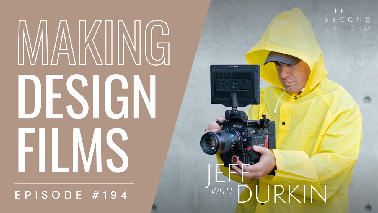 #194 - Jeff Durkin Design Filmmaker (and former architectural designer)