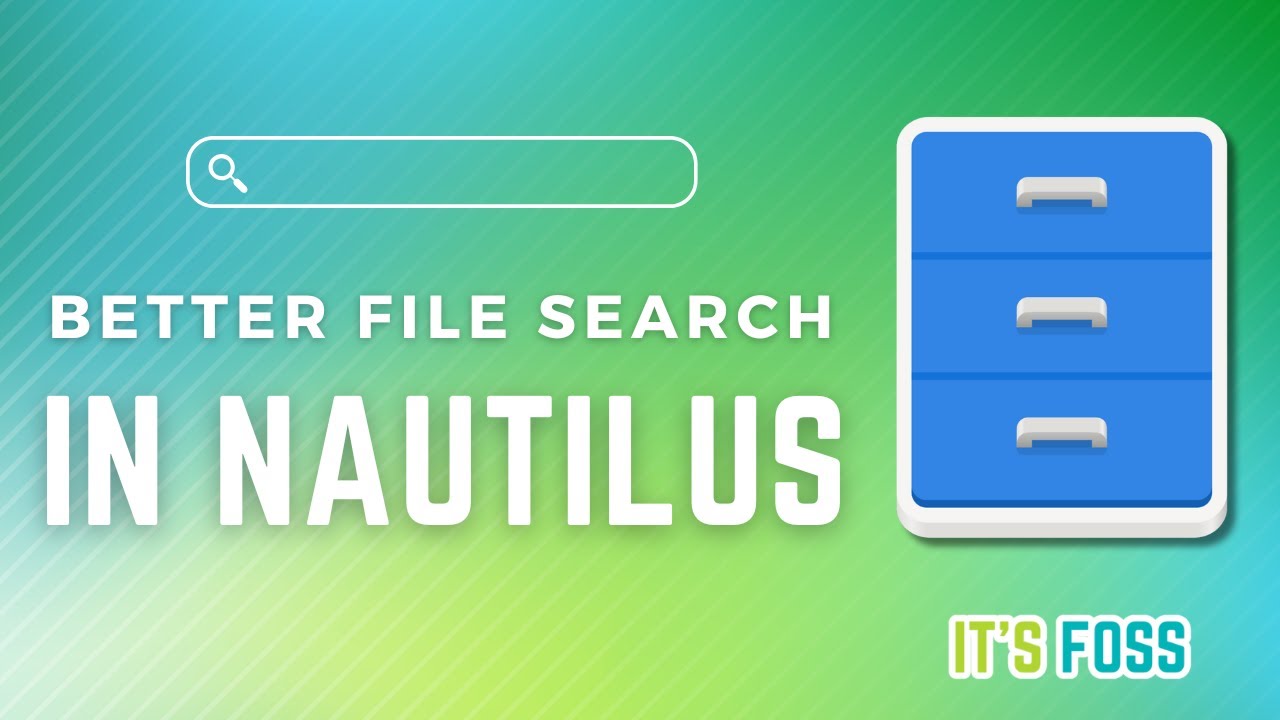 Search Files Like a Pro in Nautilus File Explorer in Linux
