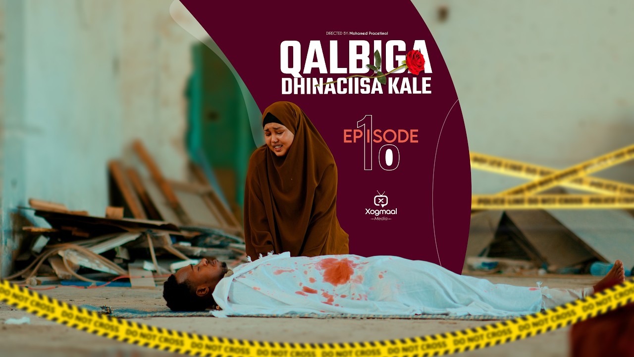 MUSASALKA QALBIGA DHINACIISA KALE S2 EPISODE 10