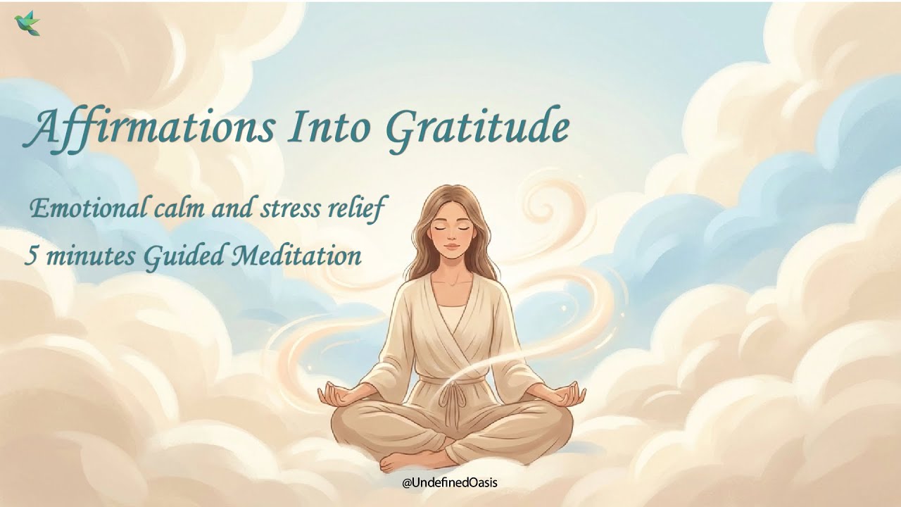🌿 7x Gratitude Affirmations to Calm Your Mind | Guided Meditation for Peace & Healing