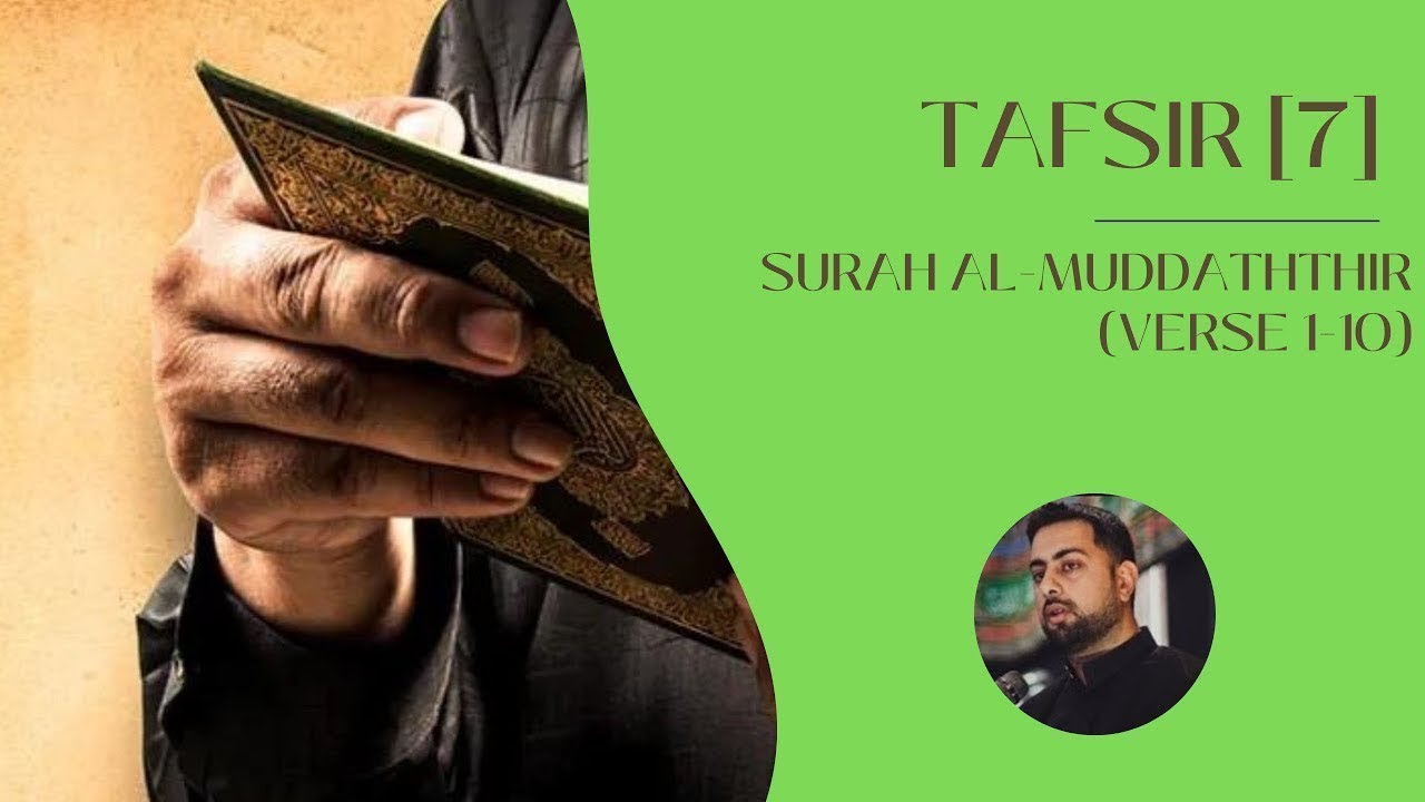 Tafsir (7): Surah al-Muddaththir (Verse 1-10) | Sayyid Ali Imran