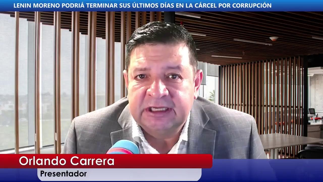 EXPRESIDENTE LENIN MORENO PODRI&Aacute; TERMINAR SUS &Uacute;LTIMOS D&Iacute;AS EN LA C&Aacute;RCEL , POR CORRUPCI&Oacute;N ...