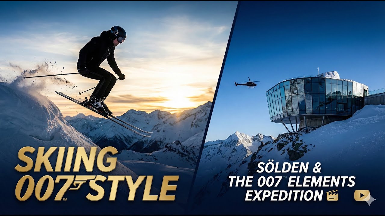 Skiing 007 Style: Exploring Sölden & The 007 ELEMENTS Expedition 🎿🎬