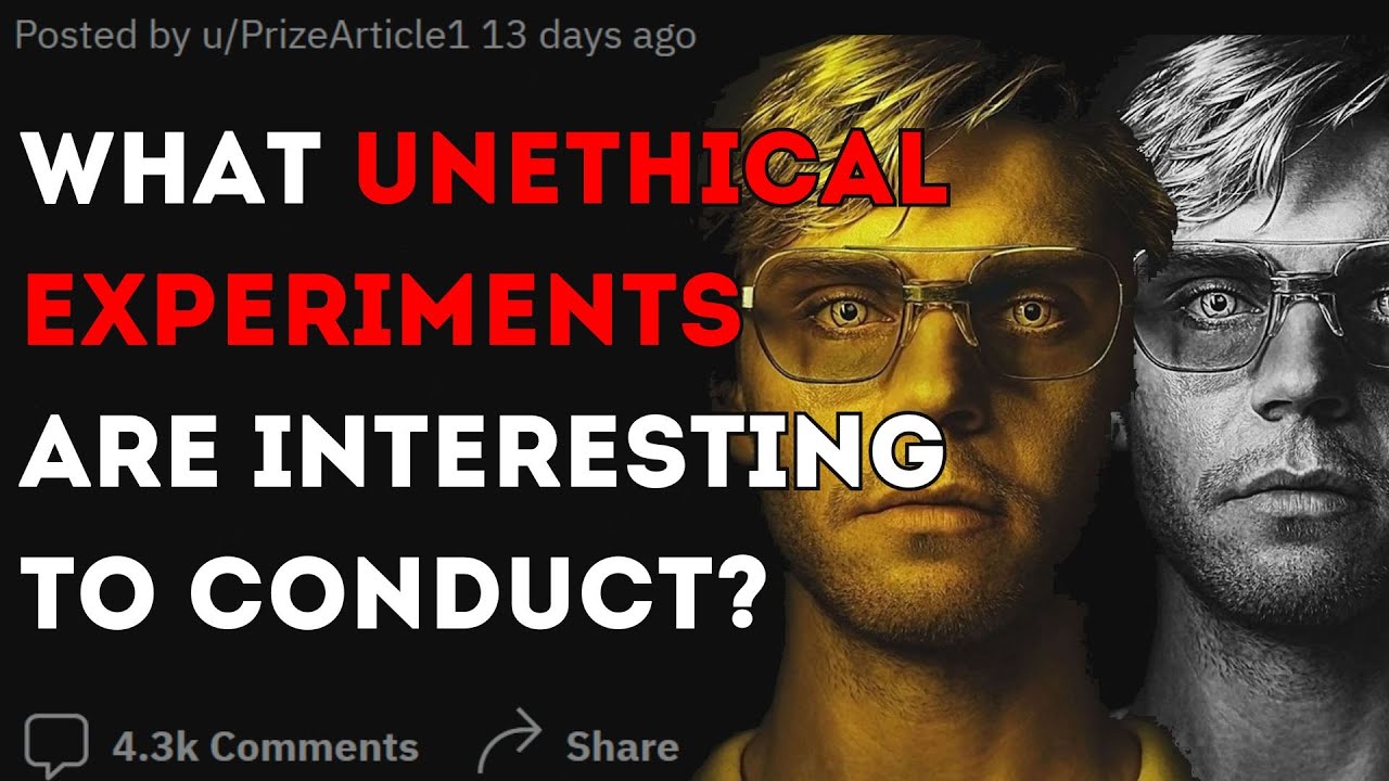 What UNETHICAL EXPERIMENTS are interesting to conduct? | Reddit stories
