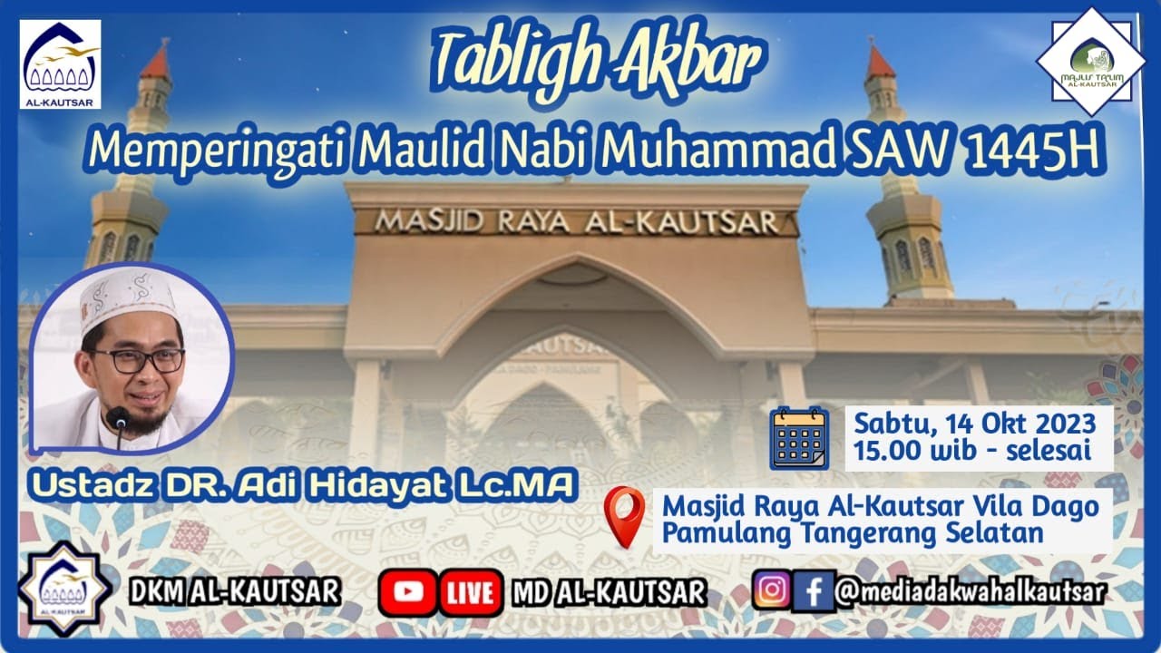 Live @Masjid Raya Al-Kautsar Vila Dago Pamulang Tangsel, Ustadz DR. Adi Hidayat, Lc.MA