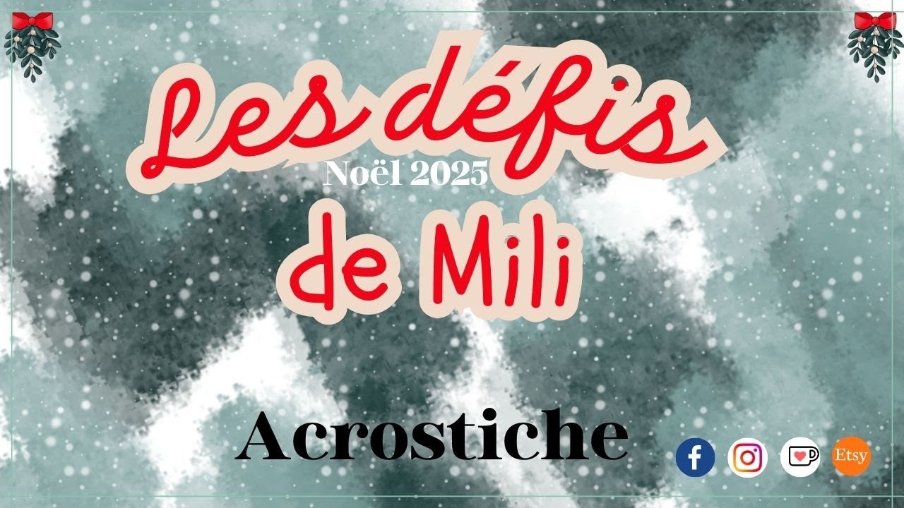 Les défis de Mili - Noël 2025 - ACROSTICHE