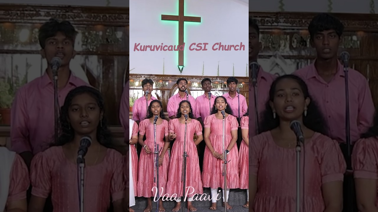 Kuruvicaud💖CSI Church💖Vaa Paavi🤍Tamil Christian Song💖CSI Malavilai