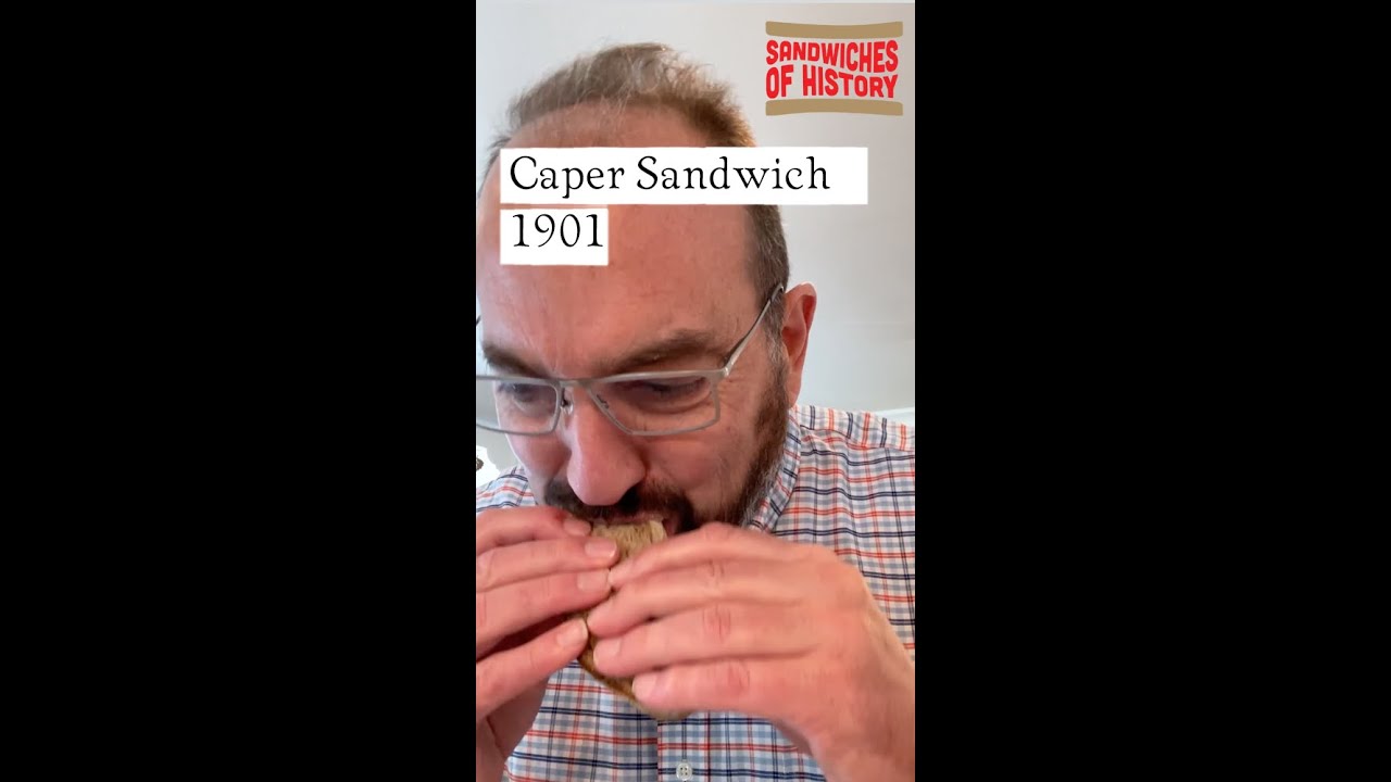Caper Sandwich (1901) on Sandwiches of History