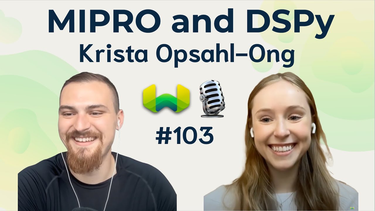 MIPRO and DSPy with Krista Opsahl-Ong! - Weaviate Podcast #103