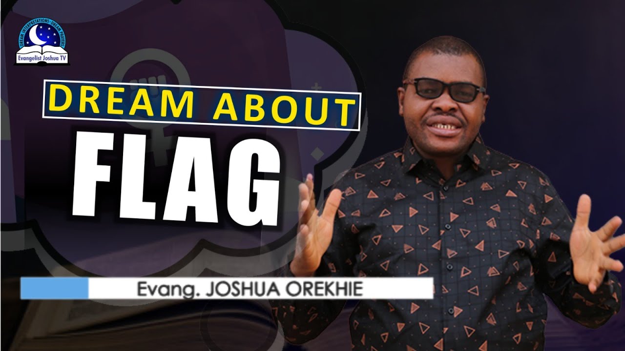 Dream About Flag - Biblical and Spiritual Meaning