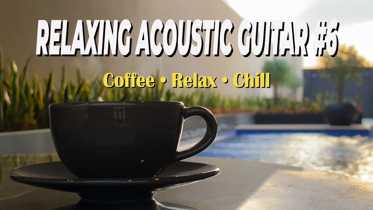 Relaxing Acoustic Guitar – Cozy Coffee Vibes Instrumental