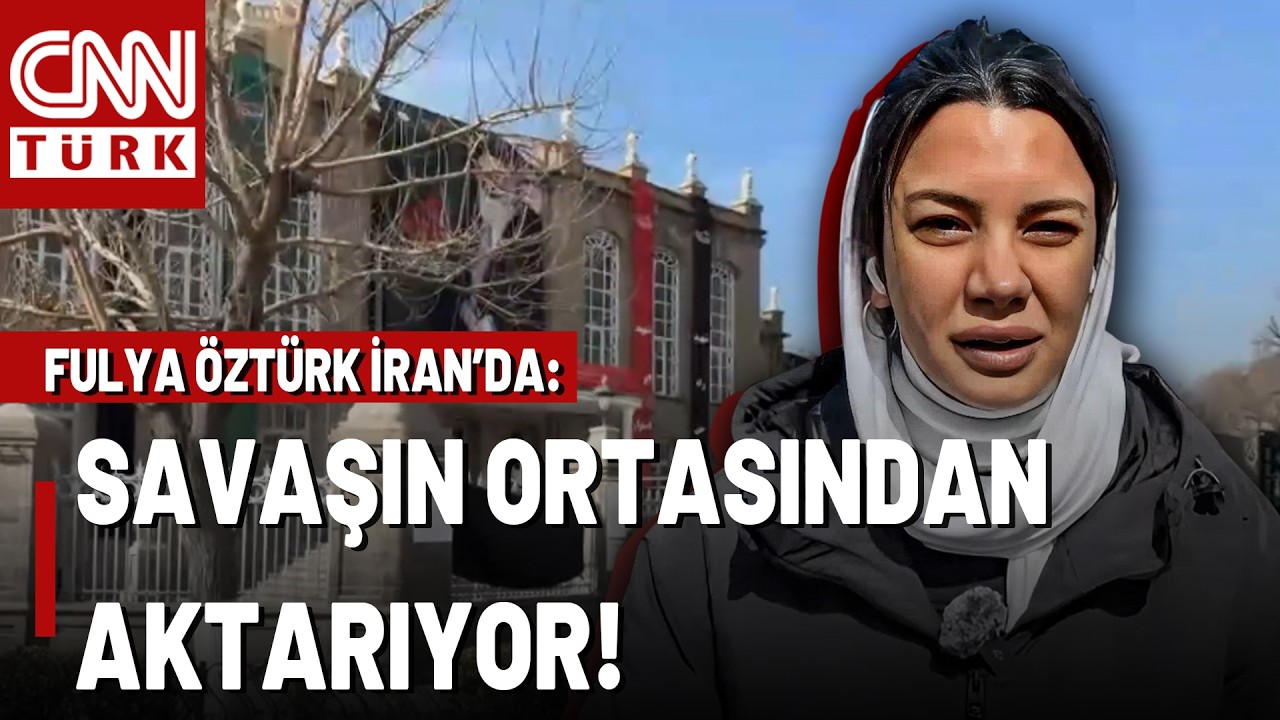 Savaşın Ortasında İran'dan Canlı: Fulya Öztürk Son Durumu İran Sokaklarından Aktarıyor!