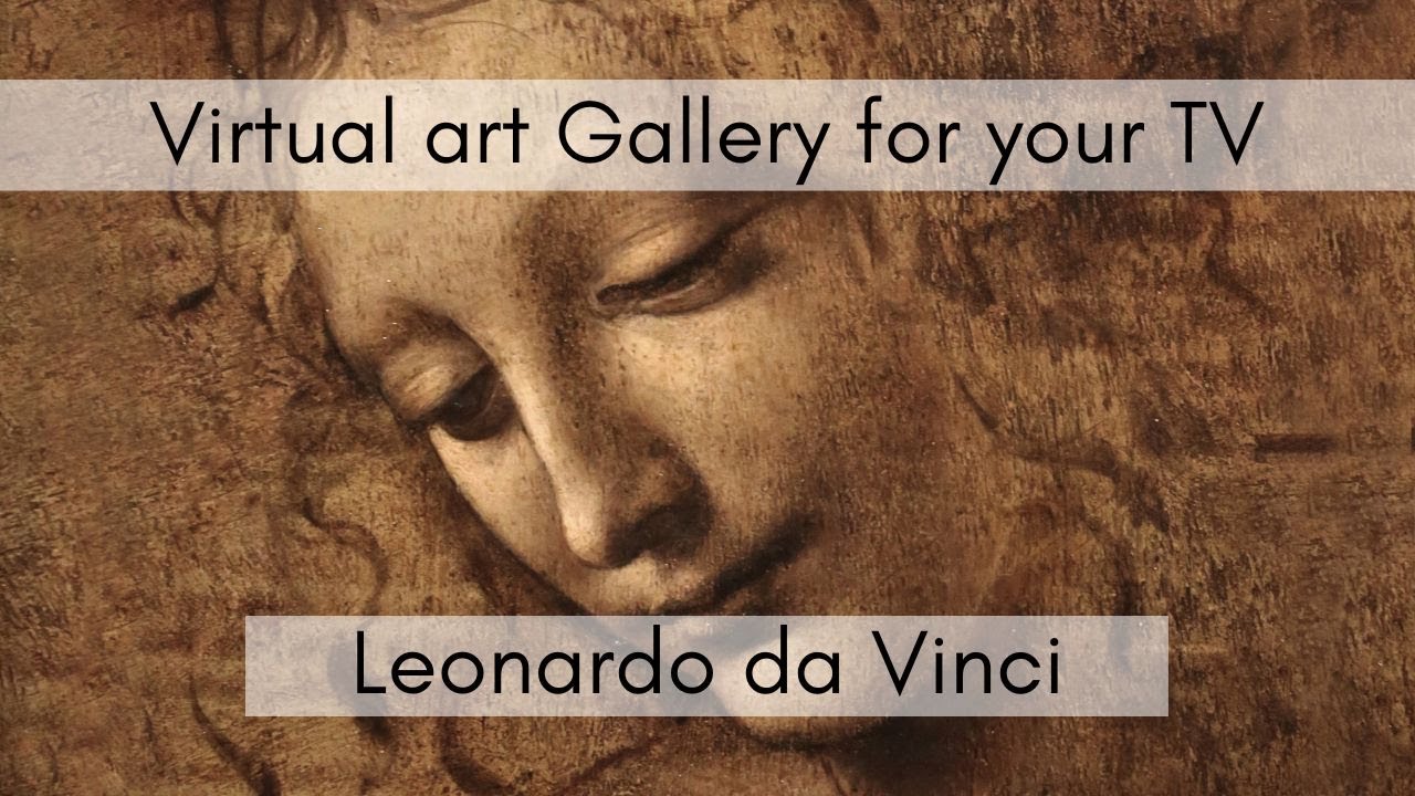 Experience the Masterpiece 3 Hour Leonardo da Vinci Art Collection in 4K Ultra HD