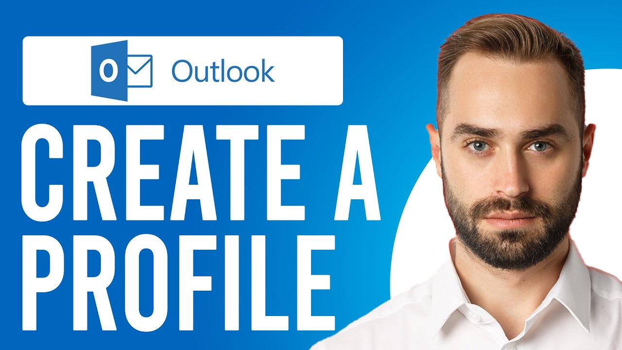 How to Create a Microsoft Outlook Profile (A Step-by-Step Guide)