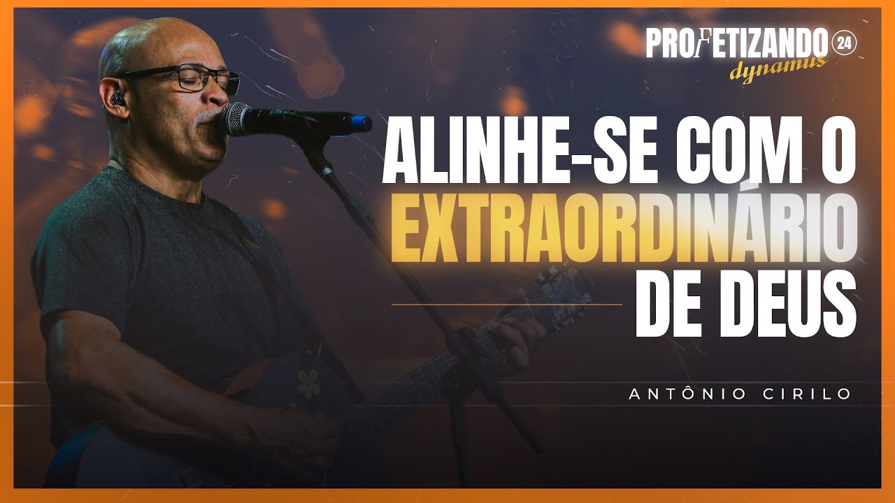 ANTÔNIO CIRILO • Como viver a Plenitude de Deus | Profetizando 2024