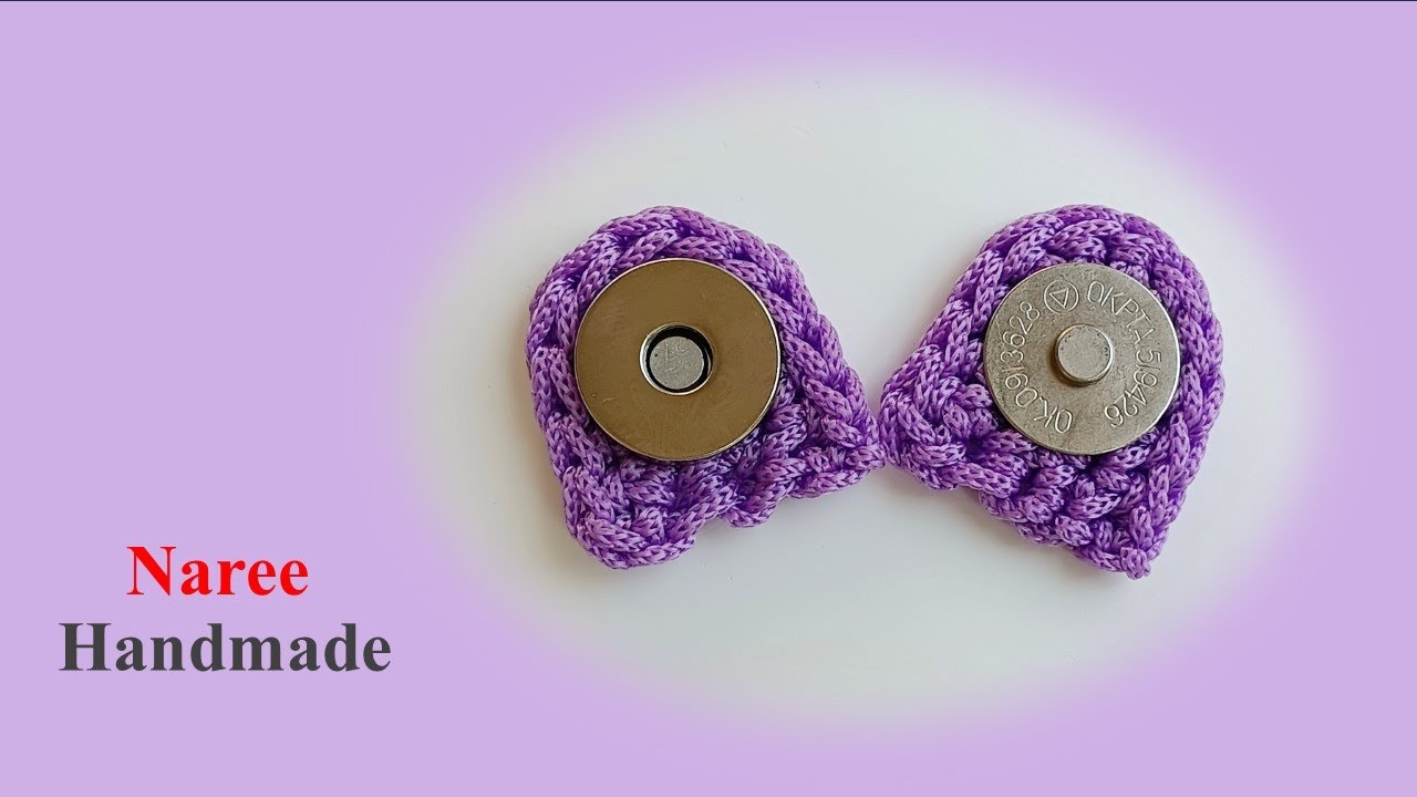 How to Crochet Magnetic Button Base 🧶  การถักแผ่นรองกระดุมแม่เหล็ก  #nareehandmade