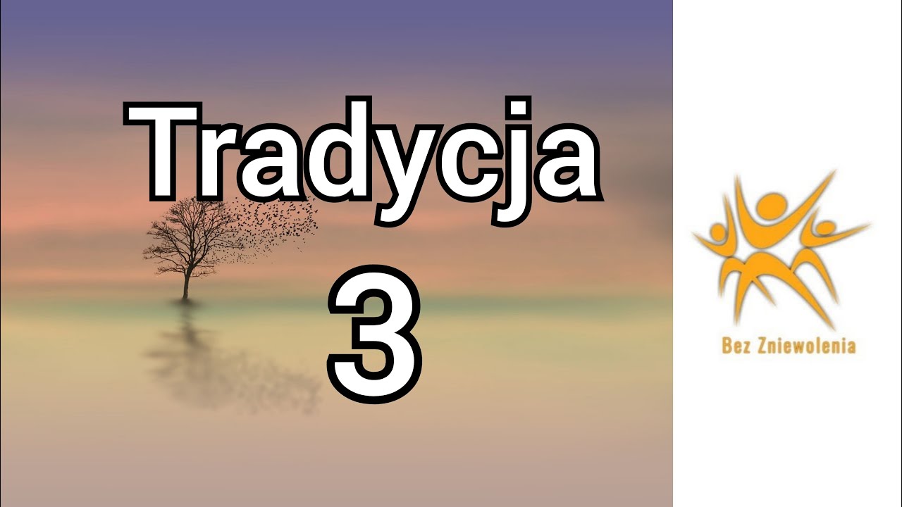 12 Tradycji AA - 3 każdy jest nauczycielem