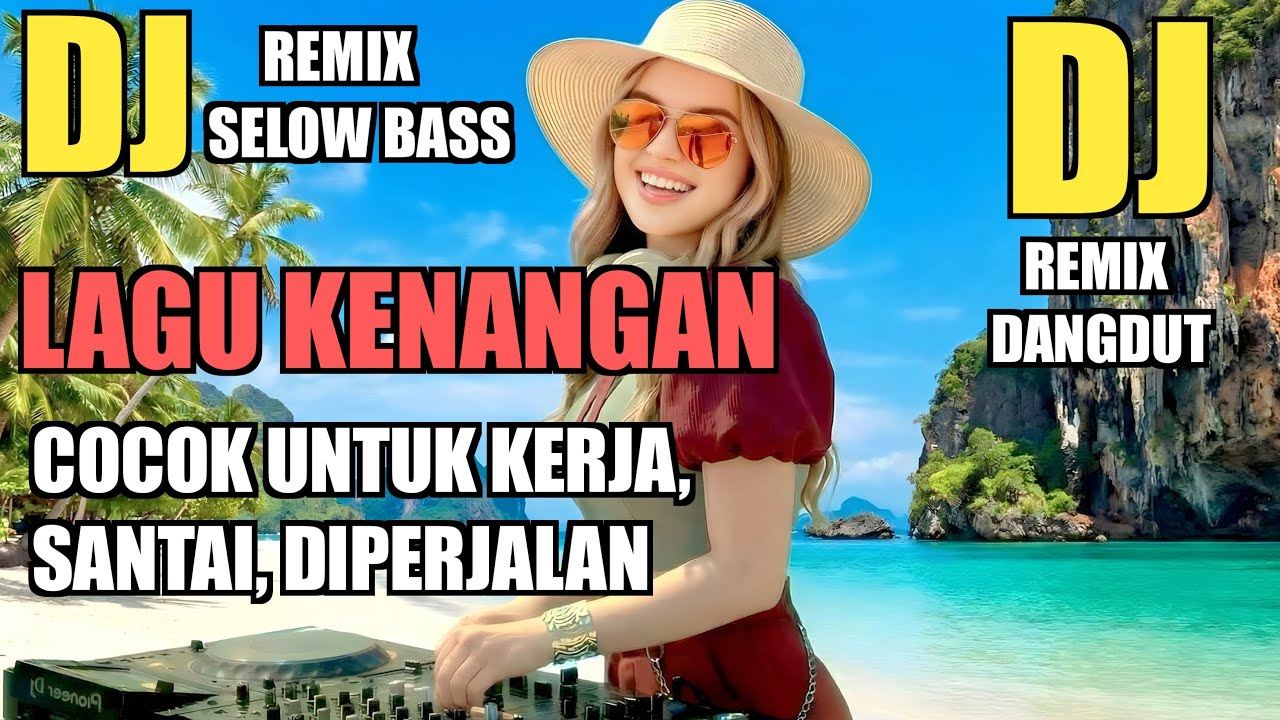 DJ NOSTALGIA LIVE 🎶 Lagu Lama Penuh Kenangan & Rindu Nonstop
