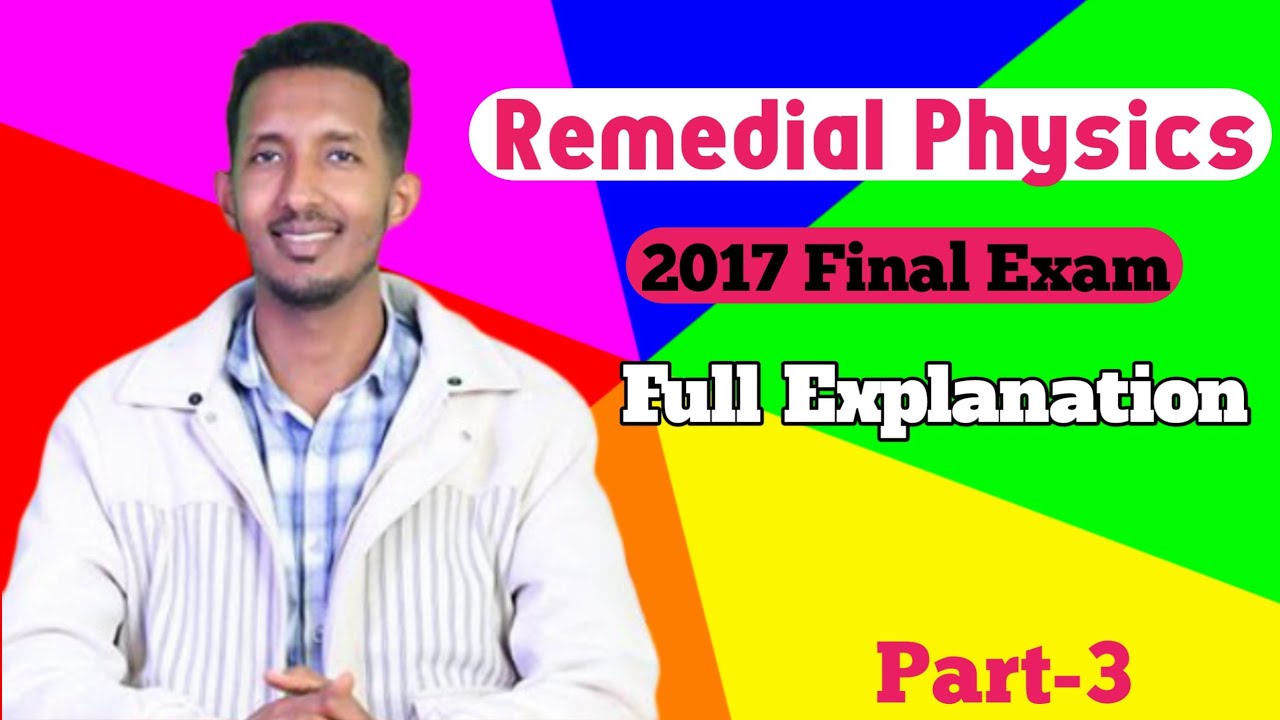 Physics Remedial Exam 2017 Question and answer Part 3