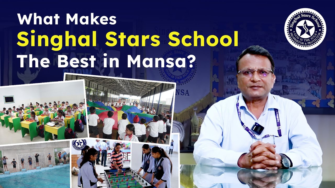All About Singhal Stars School | Best CBSE School in Mansa