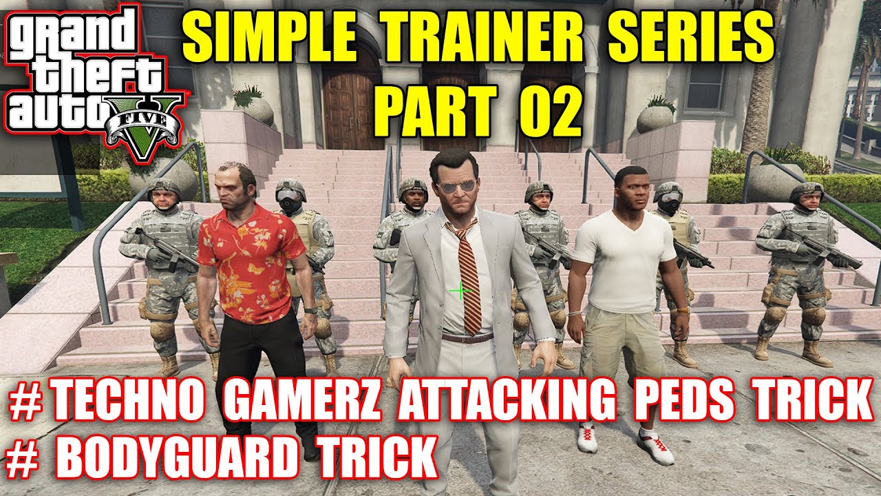 Simple Trainer Series Part 02 | Techno Gamerz Attacking Ped And Bodyguard Tricks | By ShahidTheGamer