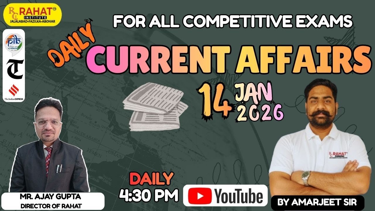 14 JAN 2026 | Current Affairs | by Amarjeet Sir | Daily Current Affairs | RAHAT Institute