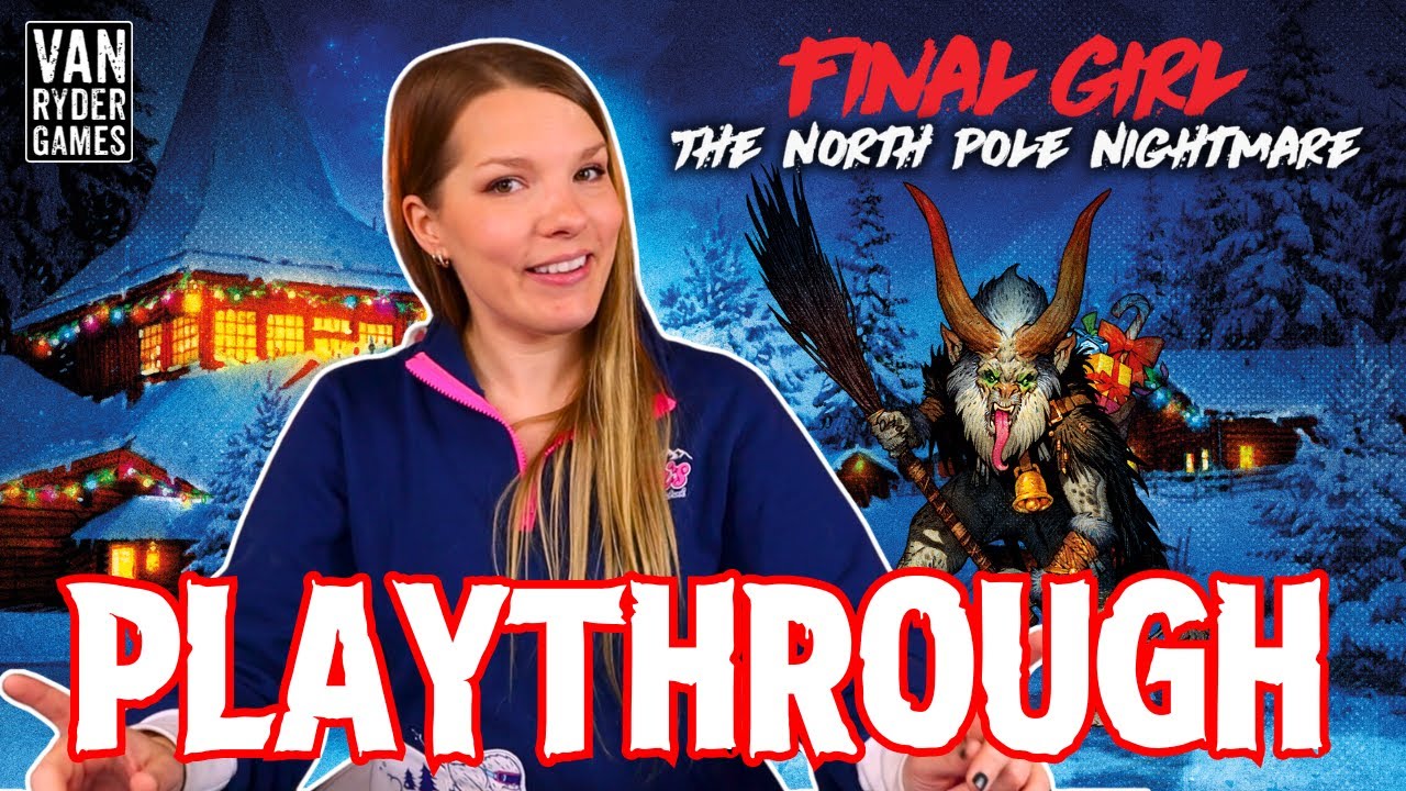 Final Girl: The North Pole Nightmare Playthrough | Van Ryder Games