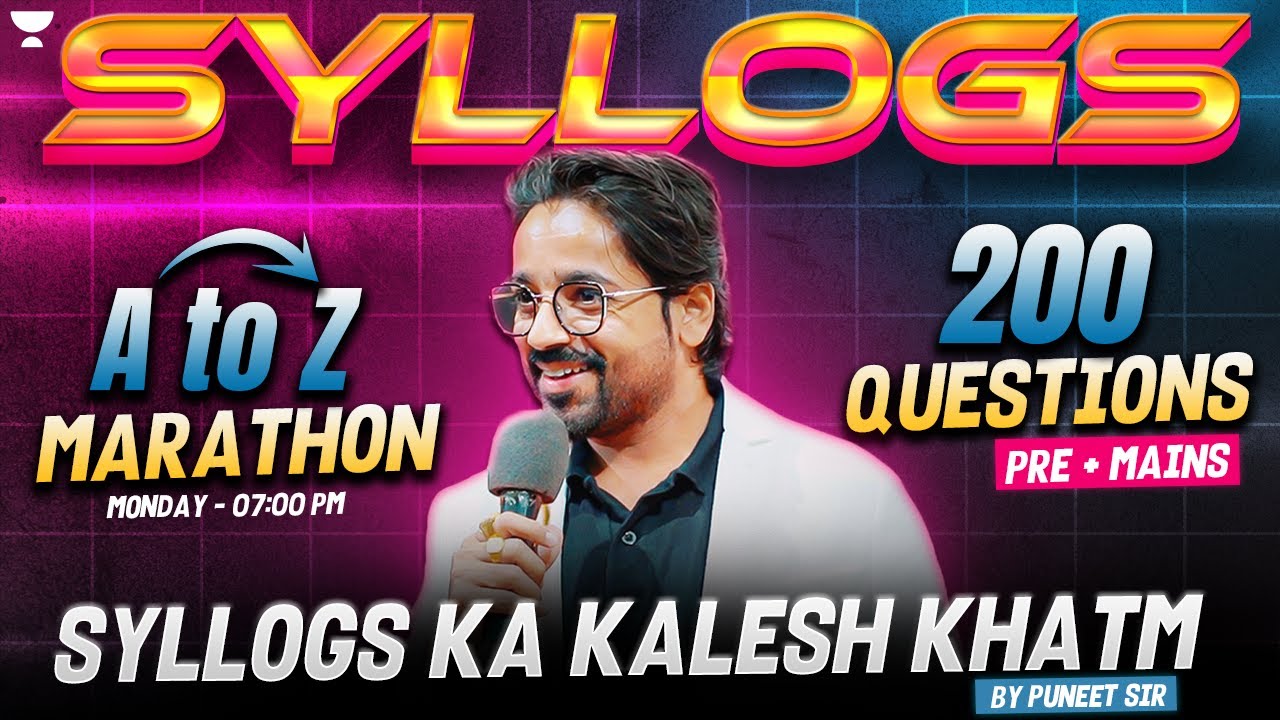 SYLLOGISM MARATHON || CONCEPT + PRACTICE|| इसके बाहर कुछ नहीं है|