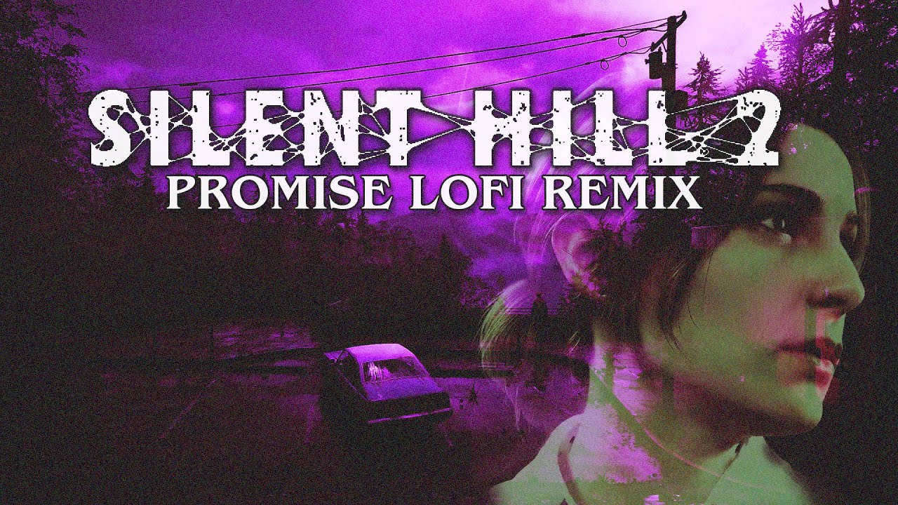 Silent HIll 2 - Promise (lofi remix)
