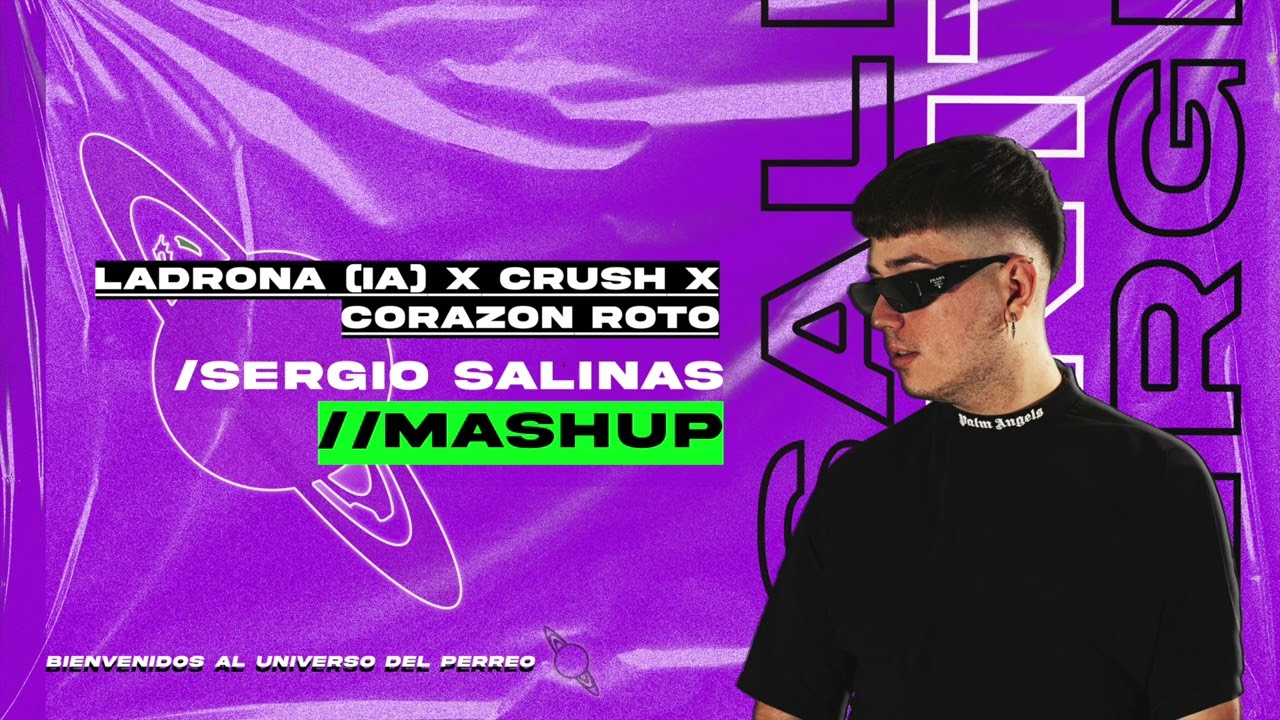 Crush x Corazón Roto x Ladrona (IA) [Sergio Salinas Mashup] (Dei V, Bad Bunny, Anuel, Chencho)