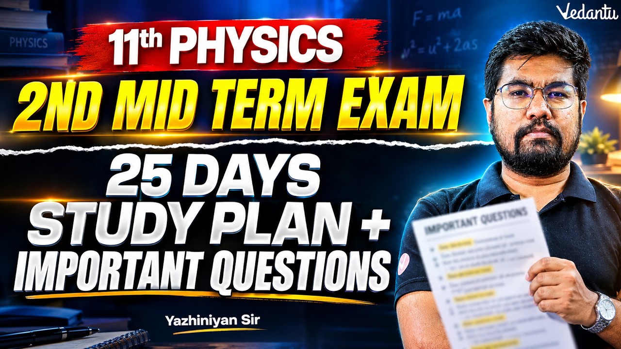 11th Physics | 2nd Mid Term | Important Questions | 25 Days Study Plan | Yazhiniyan Sir