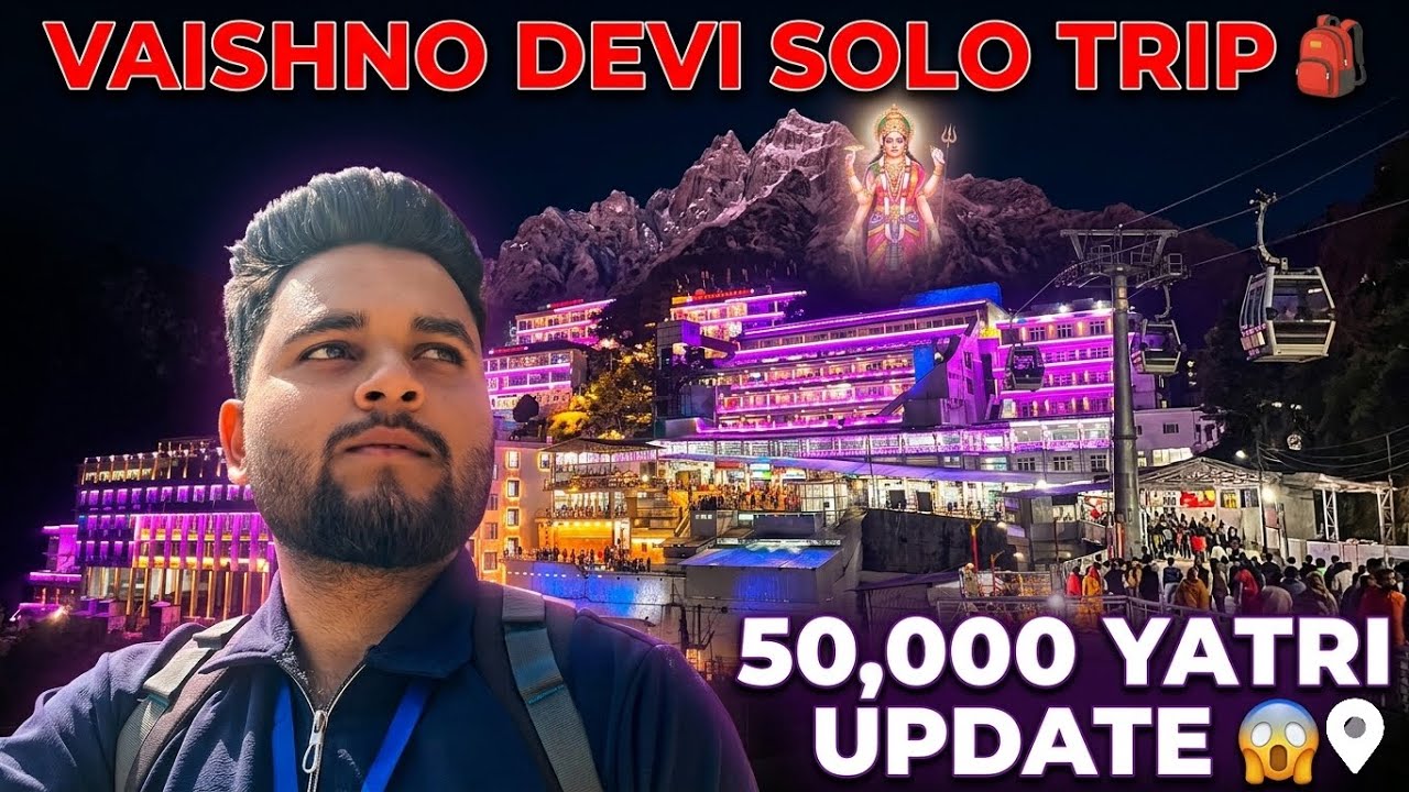 Vaishno Devi Yatra 2026 | Vaishno Devi Mandir Vlog |   Katra Vaishno Devi Solo Trip || Yatra 2026 ||