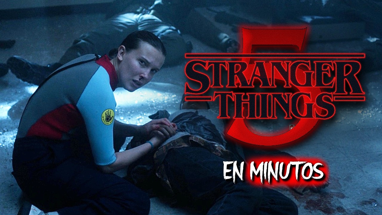 STRANGER THINGS: TEMPORADA 5 | RESUMEN EN MINUTOS