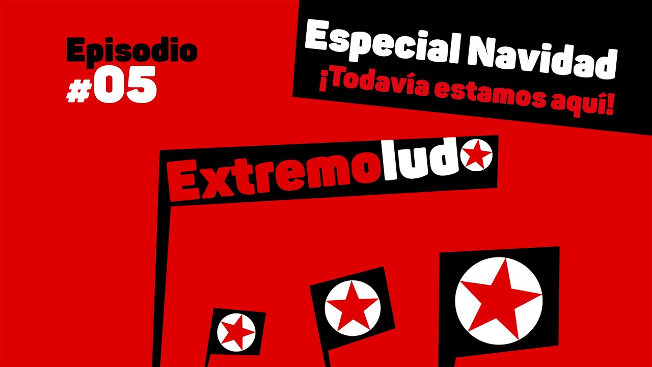 EXTREMOLUDO #5 - ESPECIAL NAVIDAD: ¡TODAVÍA ESTAMOS AQUÍ! | PODCAST DE JUEGOS DE MESA