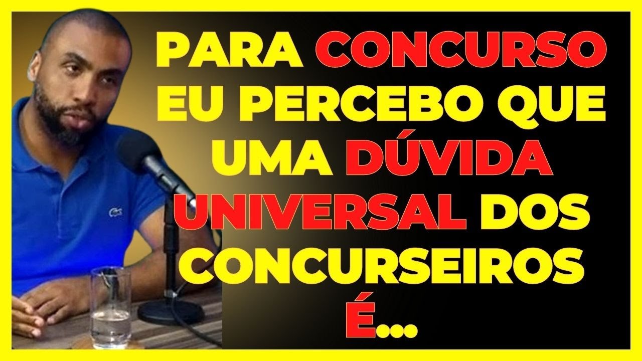 A Maior Dúvida do Concurseiro Para Entender Como Se Passa em Concurso Público