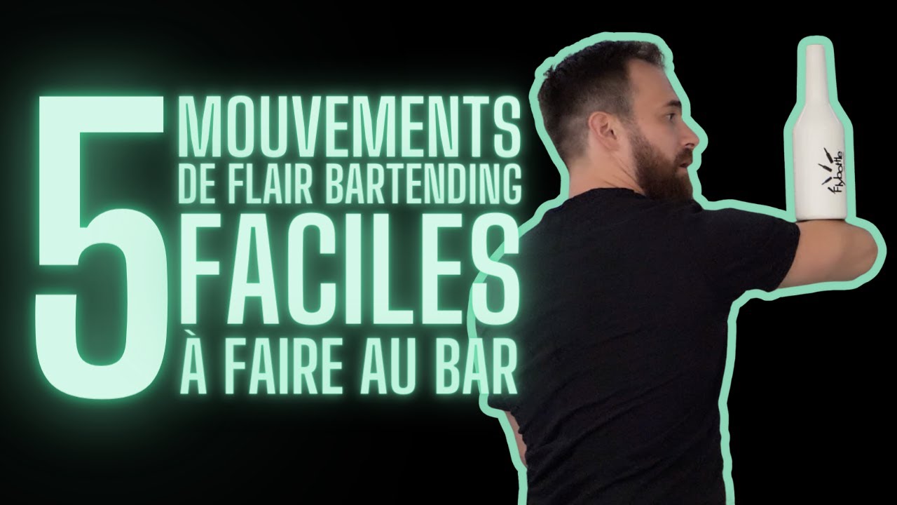 FLAIR BARTENDING DÉBUTANT: 5 Mouvements Accessibles et Amusants!