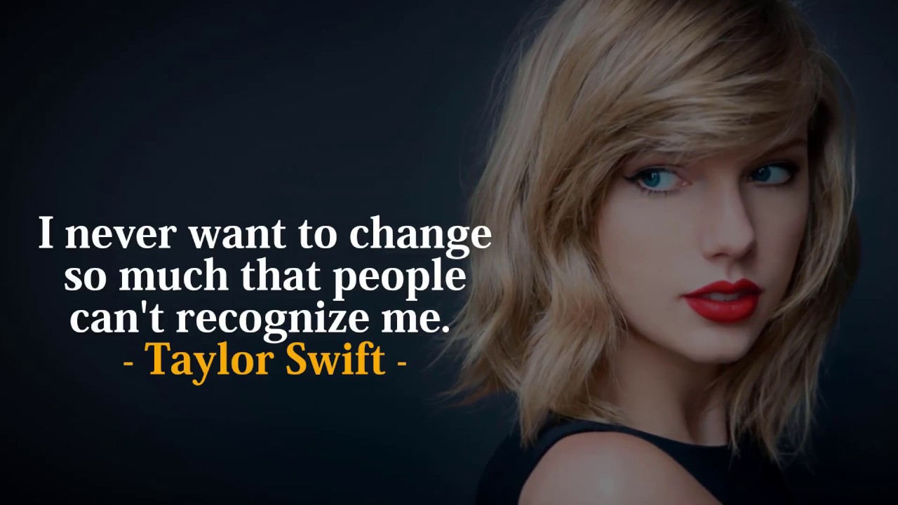 Taylor Swift's Best Quotes |  Inspiring Taylor Swift Quotes to Live By