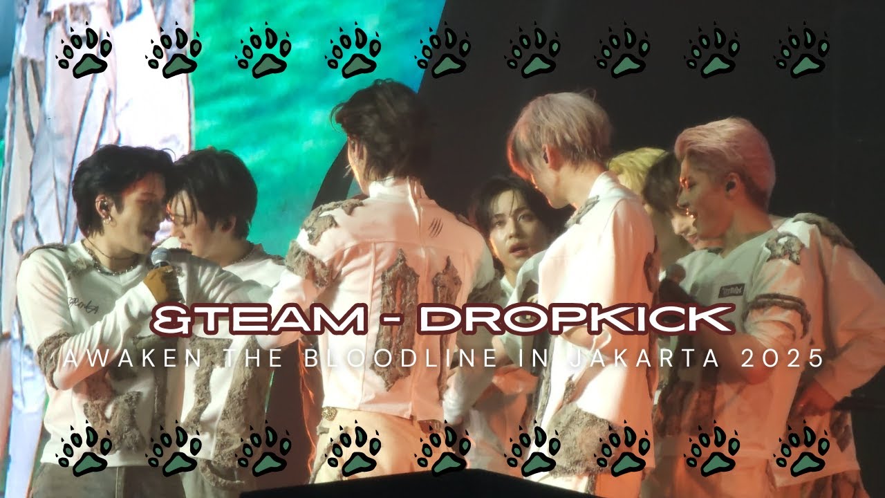 [FANCAM] DROPKICK - &TEAM [AWAKEN THE BLOODLINE in JAKARTA - 15062025]