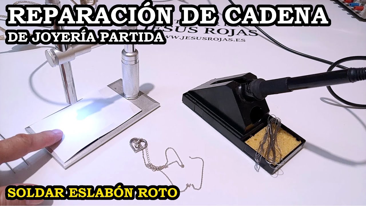 Reparación de Cadena de Joyería Partida. Soldar Eslabón Roto. 341
