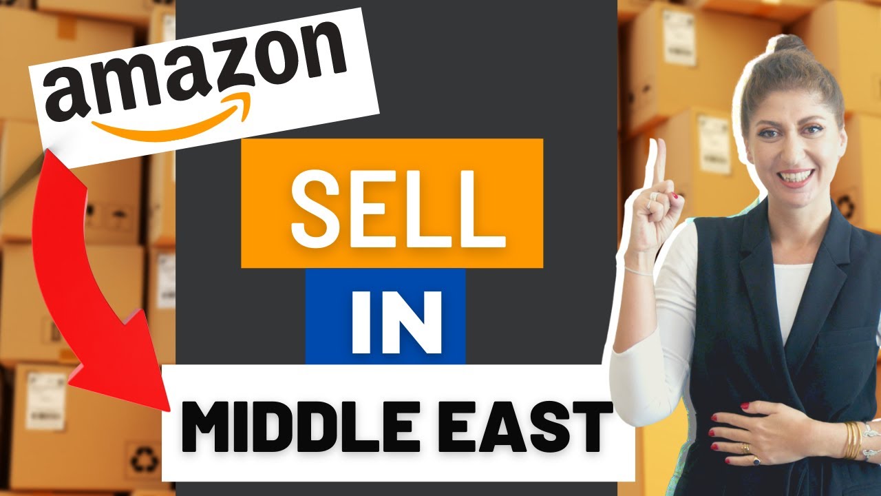 How to sell Amazon products around the Middle East | Expand your Amazon FBA Business in UAE