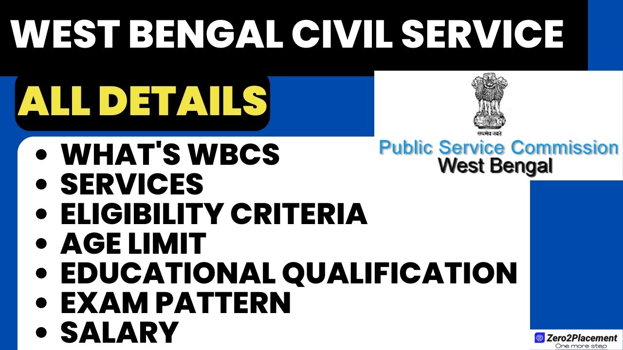 West Bengal Civil Service | West Bengal Civil Services Syllabus | Age Limit, Pattern, Salary