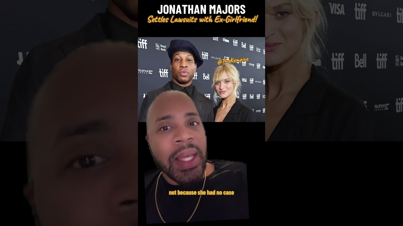 Jonathan Majors SETTLES Lawsuit with Ex-Girlfriend…That’s Why She Dismissed It?!