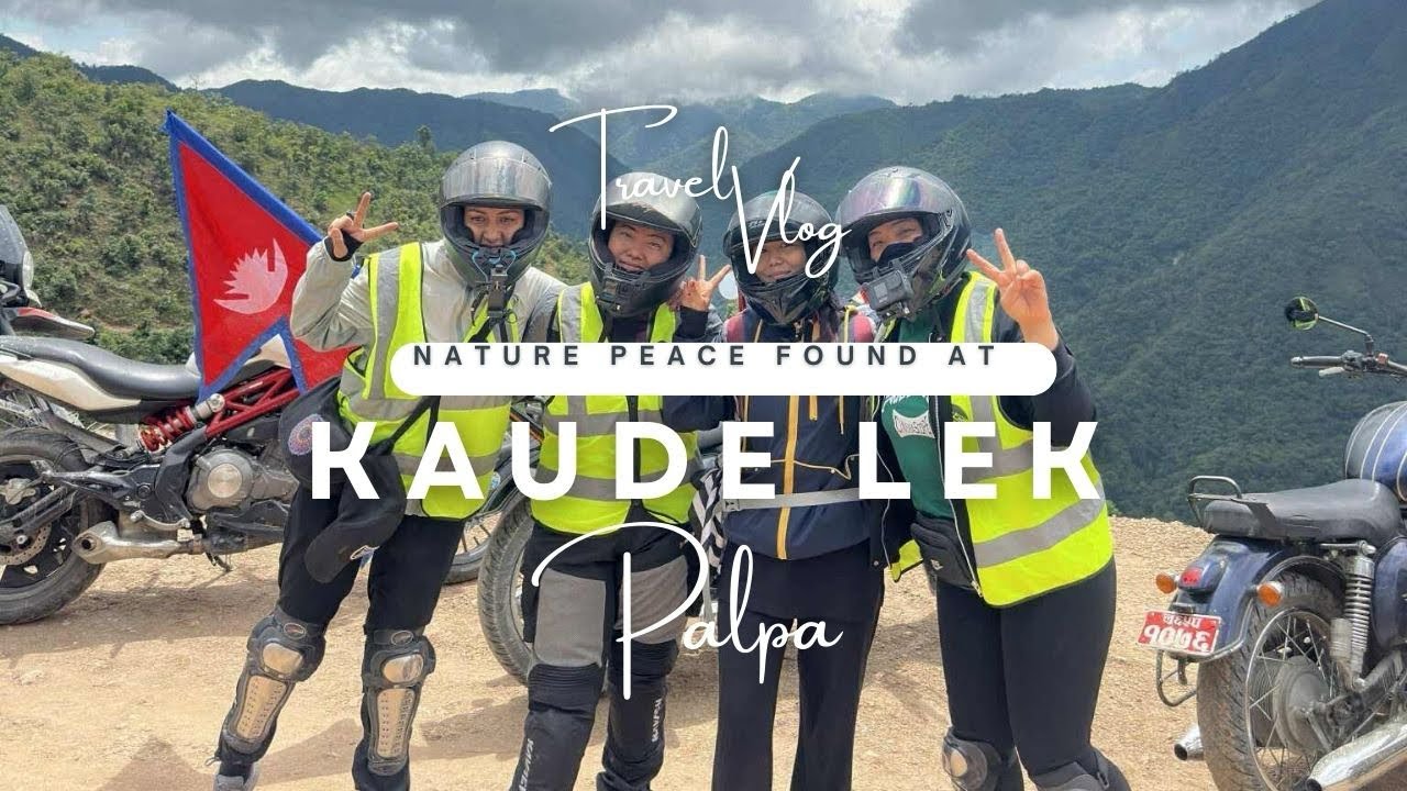 Great experience to kaude lek palpa 🥰