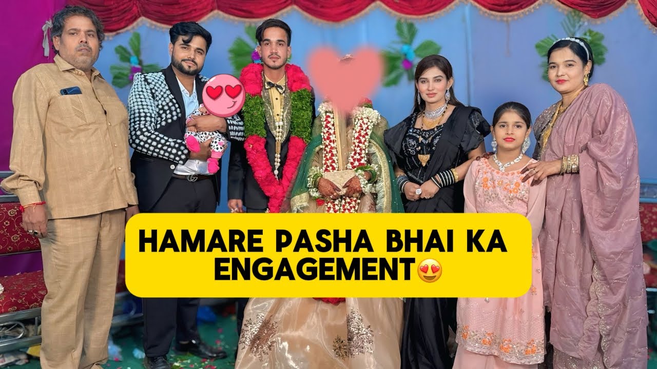 Hamare Pasha Bhai Ka engagement 😍 || @Sameerazaenvlogs ￼